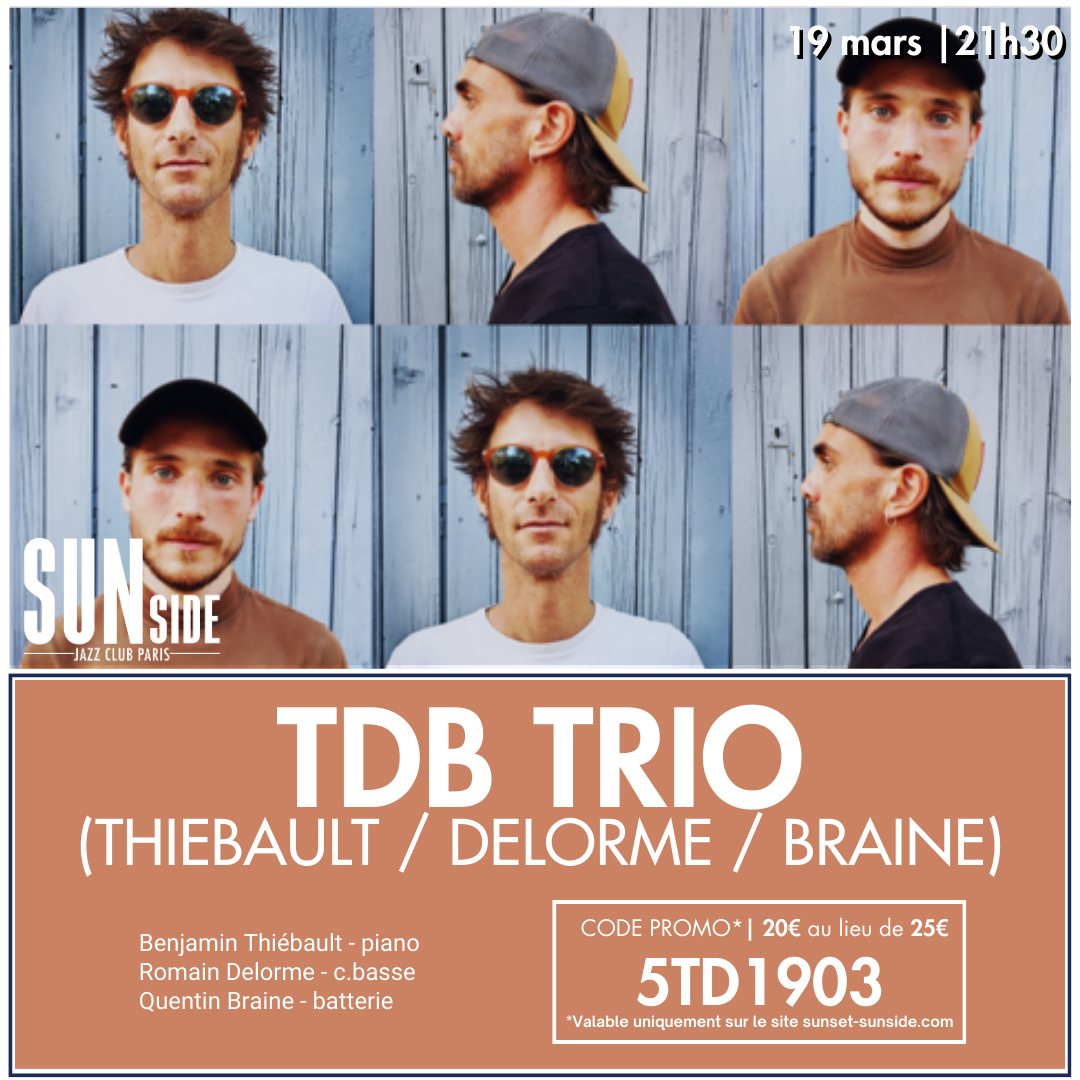 You are currently viewing TDB Trio (Thiébault/Delorme/Braine) @ Sunside