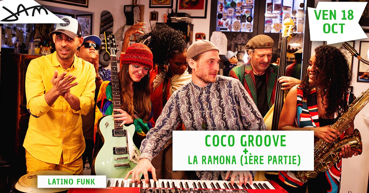 You are currently viewing COCO GROOVE + PREMIÈRE PARTIE : LA RAMONA (latino funk) au JAM Montpellier